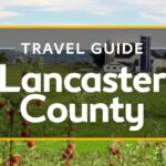 Lancaster County Vacation Travel Guide | Expedia