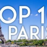 TOP 10 Things to Do in PARIS | France Travel Guide