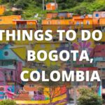 Bogota Colombia Travel Guide: 14 Best Things to do in BOGOTA
