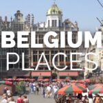 10 Best Places to Visit in Belgium – Travel Video