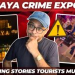 Pattaya Thailand CRIME EXPOSED! ⚠️ 10 SHOCKING Tourist Stories